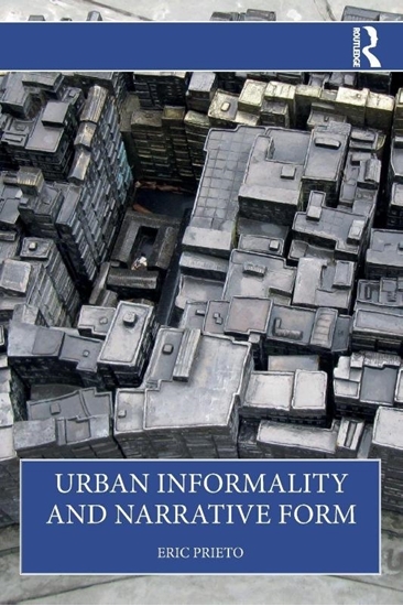 Afbeelding van Urban Informality and Narrative Form