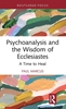Afbeelding van Routledge Focus on Mental Health Psychoanalysis and the Wisdom of Ecclesiastes