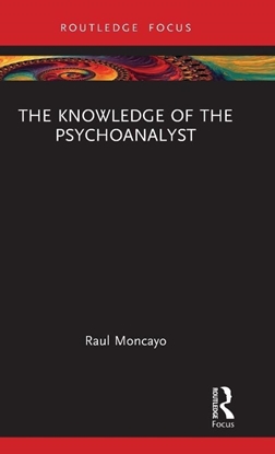 Afbeeldingen van Routledge Focus on Mental Health The Knowledge of the Psychoanalyst