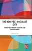 Afbeelding van Routledge Contemporary Perspectives on Urban Growth, Innovation and Change The Non-Post-Socialist City