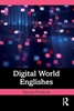 Afbeelding van Language and Digital Media Digital World Englishes