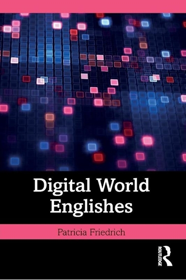 Afbeelding van Language and Digital Media Digital World Englishes