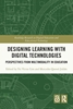 Afbeelding van Routledge Research in Digital Education and Educational Technology Designing Learning with Digital Technologies