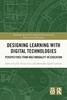 Afbeelding van Routledge Research in Digital Education and Educational Technology Designing Learning with Digital Technologies