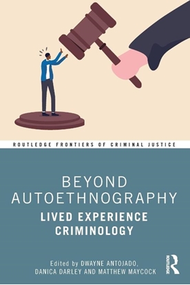 Afbeeldingen van Routledge Frontiers of Criminal Justice Beyond Autoethnography