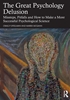 Afbeelding van The Great Psychology Delusion