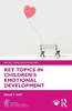 Afbeelding van BPS Key Topics in Psychology Key Topics in Children’s Emotional Development