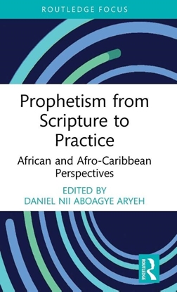 Afbeeldingen van Routledge Focus on Religion Prophetism from Scripture to Practice