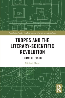 Afbeeldingen van Routledge Studies in Renaissance Literature and Culture Tropes and the Literary-Scientific Revolution
