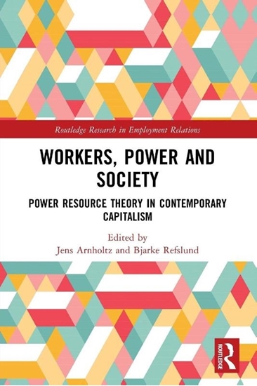 Afbeelding van Routledge Research in Employment Relations Workers, Power and Society