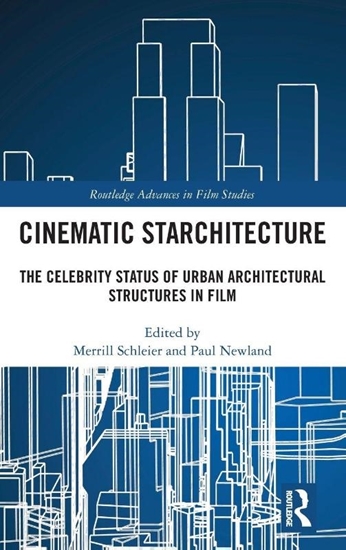 Afbeelding van Routledge Advances in Film Studies Cinematic Starchitecture