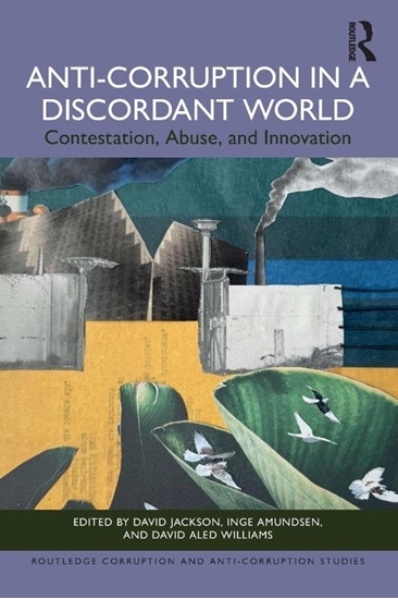 Afbeelding van Routledge Corruption and Anti-Corruption Studies Anti-Corruption in a Discordant World