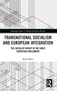 Afbeelding van Routledge Studies in Modern European History Transnational Socialism and European Integration