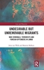 Afbeelding van Law and Migration Undesirable but Unremovable Migrants
