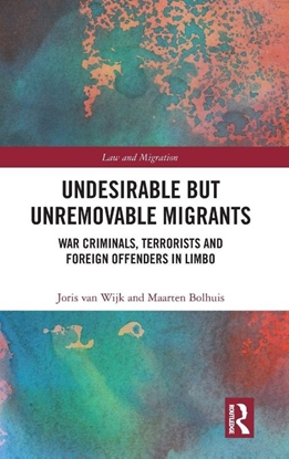 Afbeeldingen van Law and Migration Undesirable but Unremovable Migrants