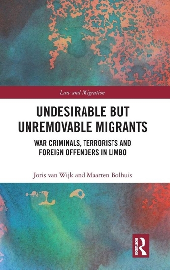 Afbeelding van Law and Migration Undesirable but Unremovable Migrants