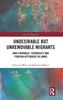 Afbeelding van Law and Migration Undesirable but Unremovable Migrants