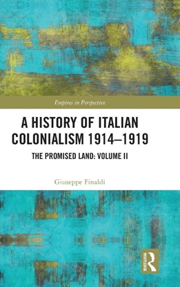 Afbeeldingen van Empires in Perspective A History of Italian Colonialism 1914-1919