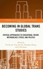 Afbeelding van Routledge Critical Studies in Gender and Sexuality in Education Becoming in Global Trans Studies