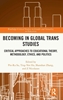 Afbeelding van Routledge Critical Studies in Gender and Sexuality in Education Becoming in Global Trans Studies