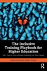 Afbeelding van The Inclusive Training Playbook for Higher Education