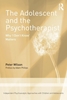 Afbeelding van Independent Psychoanalytic Approaches with Children and Adolescents The Adolescent and the Psychotherapist
