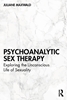 Afbeelding van Psychoanalytic Sex Therapy