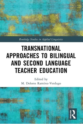 Afbeeldingen van Routledge Studies in Applied Linguistics Transnational Approaches to Bilingual and Second Language Teacher Education