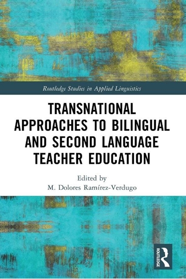 Afbeelding van Routledge Studies in Applied Linguistics Transnational Approaches to Bilingual and Second Language Teacher Education