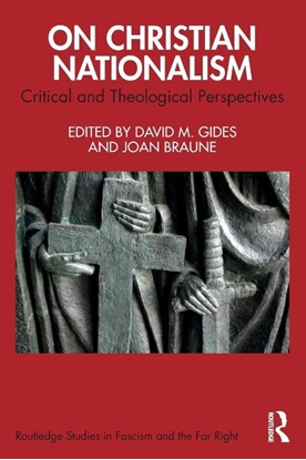 Afbeeldingen van Routledge Studies in Fascism and the Far Right On Christian Nationalism
