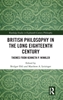 Afbeelding van Routledge Studies in Eighteenth-Century Philosophy British Philosophy in the Long Eighteenth Century