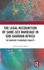 Afbeelding van The Legal Recognition of Same-Sex Marriage in Sub-Saharan Africa