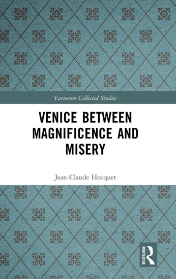 Afbeelding van Variorum Collected Studies Venice Between Magnificence and Misery