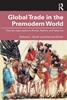 Afbeelding van Global Trade in the Premodern World