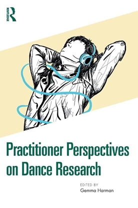 Afbeeldingen van Practitioner Perspectives on Dance Research