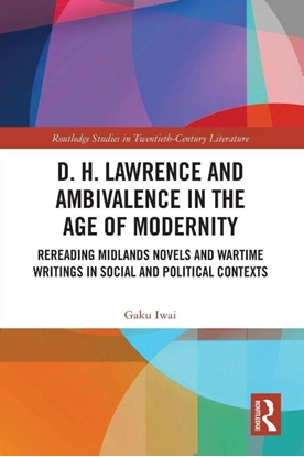 Afbeeldingen van Routledge Studies in Twentieth-Century Literature D. H. Lawrence and Ambivalence in the Age of Modernity