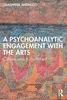 Afbeelding van A Psychoanalytic Engagement with the Arts