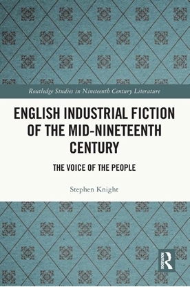 Afbeeldingen van Routledge Studies in Nineteenth Century Literature English Industrial Fiction of the Mid-Nineteenth Century