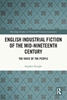 Afbeelding van Routledge Studies in Nineteenth Century Literature English Industrial Fiction of the Mid-Nineteenth Century