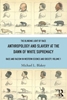 Afbeelding van Anthropology and Slavery at the Dawn of White Supremacy