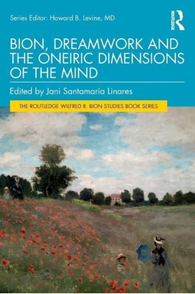 Afbeeldingen van The Routledge Wilfred R. Bion Studies Book Series Bion, Dreamwork and the Oneiric Dimensions of the Mind