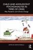 Afbeelding van Routledge Child and Adolescent Psychoanalysis Child and Adolescent Psychoanalysis in Times of Crisis