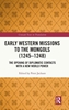 Afbeelding van Crusade Texts in Translation Early Western Missions to the Mongols (1245–1248)
