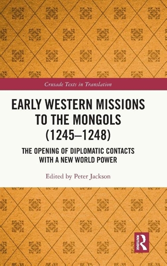 Afbeelding van Crusade Texts in Translation Early Western Missions to the Mongols (1245–1248)