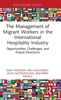 Afbeelding van Routledge Focus on Tourism and Hospitality The Management of Migrant Workers in the International Hospitality Industry