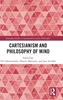 Afbeelding van Routledge Studies in Seventeenth-Century Philosophy Cartesianism and Philosophy of Mind