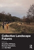 Afbeelding van Collective Landscape Futures