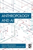 Afbeelding van Anthropology of Now Anthropology and AI