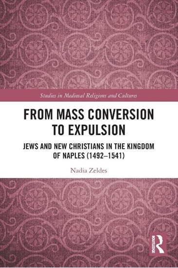 Afbeelding van Studies in Medieval Religions and Cultures From Mass Conversion to Expulsion