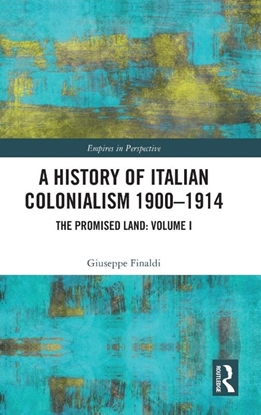Afbeeldingen van Empires in Perspective A History of Italian Colonialism 1900-1914